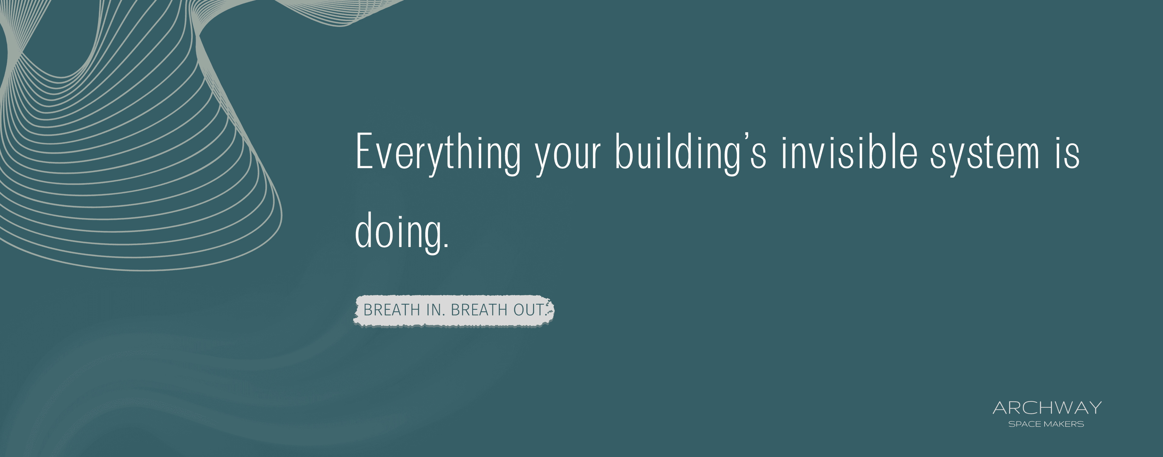 Everything your building’s invisible system is doing.