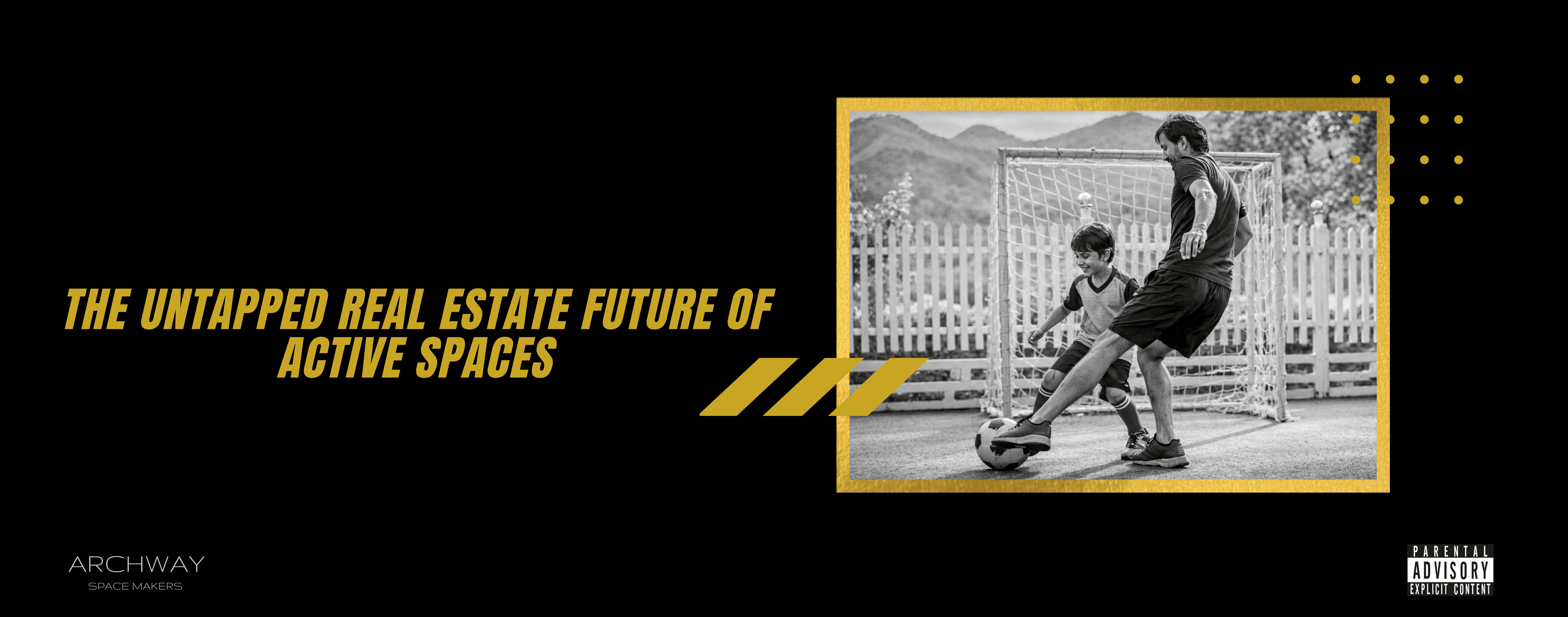 The Untapped Real Estate Future of Active Spaces